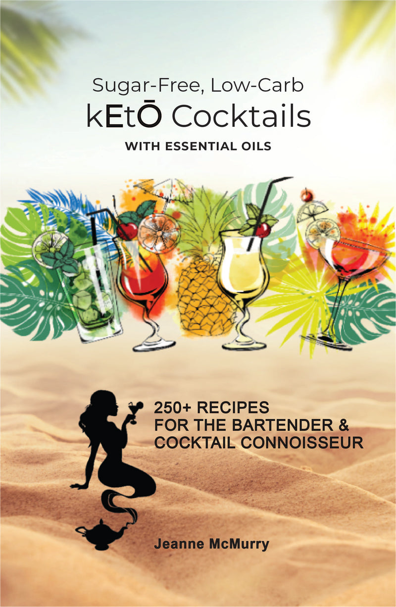 Sugar-Free, Low-Carb kEtŌ Cocktails with Essential Oils